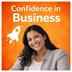 A bright and bold orange background with a smiling professional women in the centre. The words Confidence in Business are showing, with the image of a cartoon rocket.
